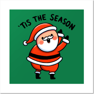 Tis the season Posters and Art